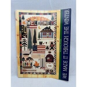 We Made it Through Winter Scrappy Applique Primitive Quilt Pattern Book Country